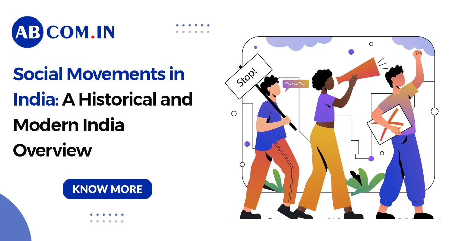 Social Movements in India: A Historical and Modern India Overview